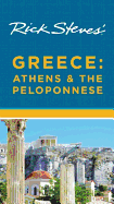 Rick Steves Greece: Athens & the Peloponnese