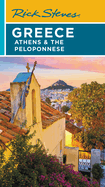 Rick Steves Greece: Athens & the Peloponnese