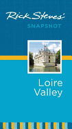 Rick Steves' Snapshot Loire Valley