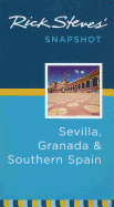 Rick Steves' Snapshot Sevilla, Granada and Southern Spain