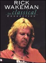 Rick Wakeman: The Classical Connection