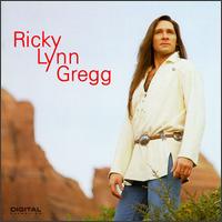 Ricky Lynn Gregg - Ricky Lynn Gregg