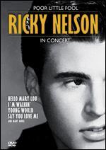 Ricky Nelson: Poor Little Fool - In Concert