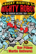 Ricky Ricotta's Mighty Robot Vs. the Uranium Unicorns from Uranus