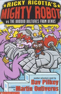 Ricky Ricotta's Mighty Robot vs the Voodoo Vultures from Venus