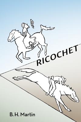 Ricochet - Martin, B H