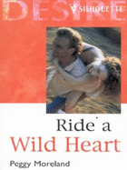 Ride a Wild Heart