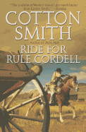 Ride for Rule Cordell