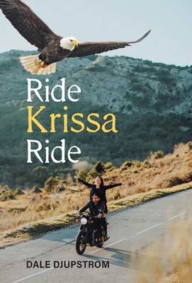 Ride Krissa Ride - Djupstrom, Dale