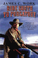 Ride South to Purgatory