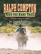 Ride the Hard Trail