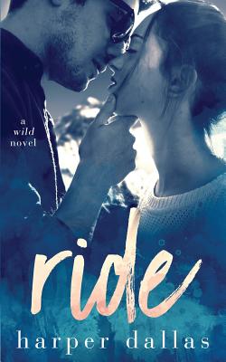 Ride - Dallas, Harper