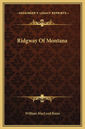Ridgway of Montana
