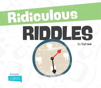 Ridiculous Riddles - Lee, Cyl