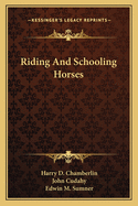 Riding and Schooling Horses