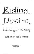 Riding Desire: An Anthology of Erotic Writing