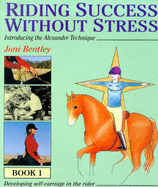 Riding Success Without Stress: Developing Self-Carriage in the Rider