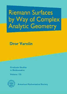 Riemann Surfaces by Way of Complex Analytic Geometry