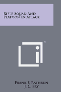 Rifle Squad And Platoon In Attack