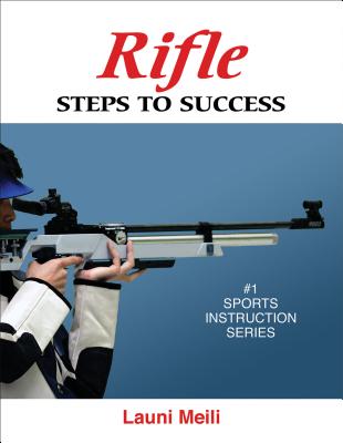 Rifle: Steps to Success - Meili, Launi
