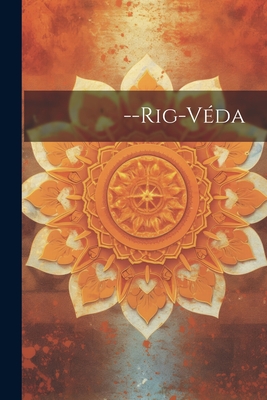 --Rig-V�da - Anonymous