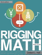 Rigging Math Made Simple, Third Edition