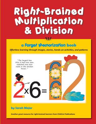 Right-Brained Multiplication & Division, a Forget Memorization Book - 