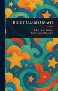 Right Guard Grant