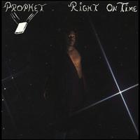 Right on Time - Prophet