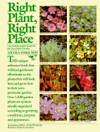 Right Plant, Right Place: The Indispensable Guide to the Successful Garden