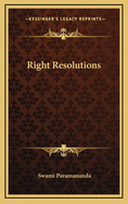 Right Resolutions