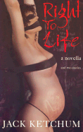 Right to Life: And 2 New Stories
