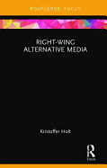 Right-Wing Alternative Media