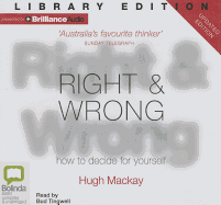 Right & Wrong: How to Decide for Yourself