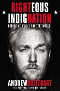 Righteous Indignation: Excuse Me While I Save the World!