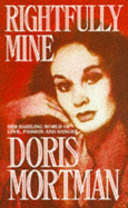 Rightfully Mine - Mortman, Doris