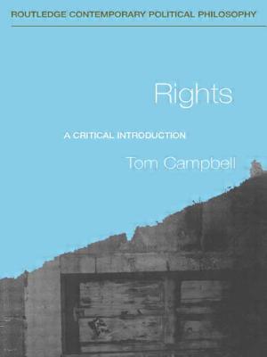 Rights: A Critical Introduction - Campbell, Tom
