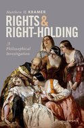 Rights and Right-Holding: A Philosophical Investigation