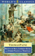 Rights of Man: Common Sense; And Other Political Writings