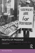 Rights of Passage: Sidewalks and the Regulation of Public Flow