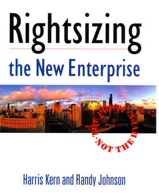 Rightsizing New Enterprise - Kern, Harris, and Johnson, and Johnson, Randy