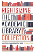 Rightsizing the Academic Library Collection