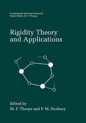 Rigidity Theory and Applications - Thorpe, M F (Editor), and Duxbury, P M (Editor)