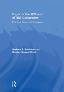 Rigor in the RTI and MTSS Classroom: Practical Tools and Strategies