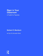 Rigor in Your Classroom: A Toolkit for Teachers