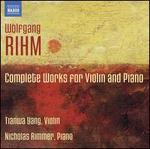 Rihm: Complete Works for Violin & Piano