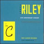 Riley: In C (25th Anniversary Concert)