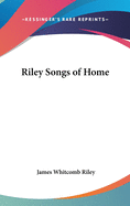 Riley Songs of Home