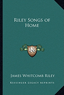 Riley Songs of Home
