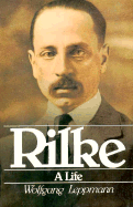 Rilke-A Life